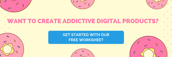 4-steps-to-creating-addictive-digital-products